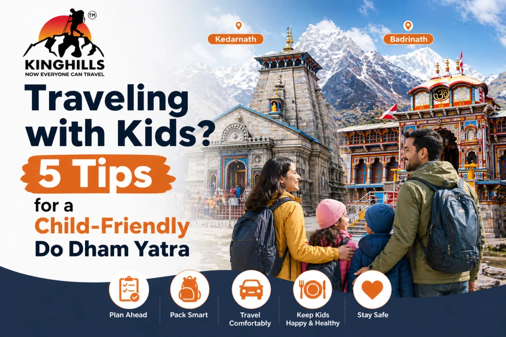 Traveling with Kids? 5 Tips for a Child-Friendly Do Dham Yatra