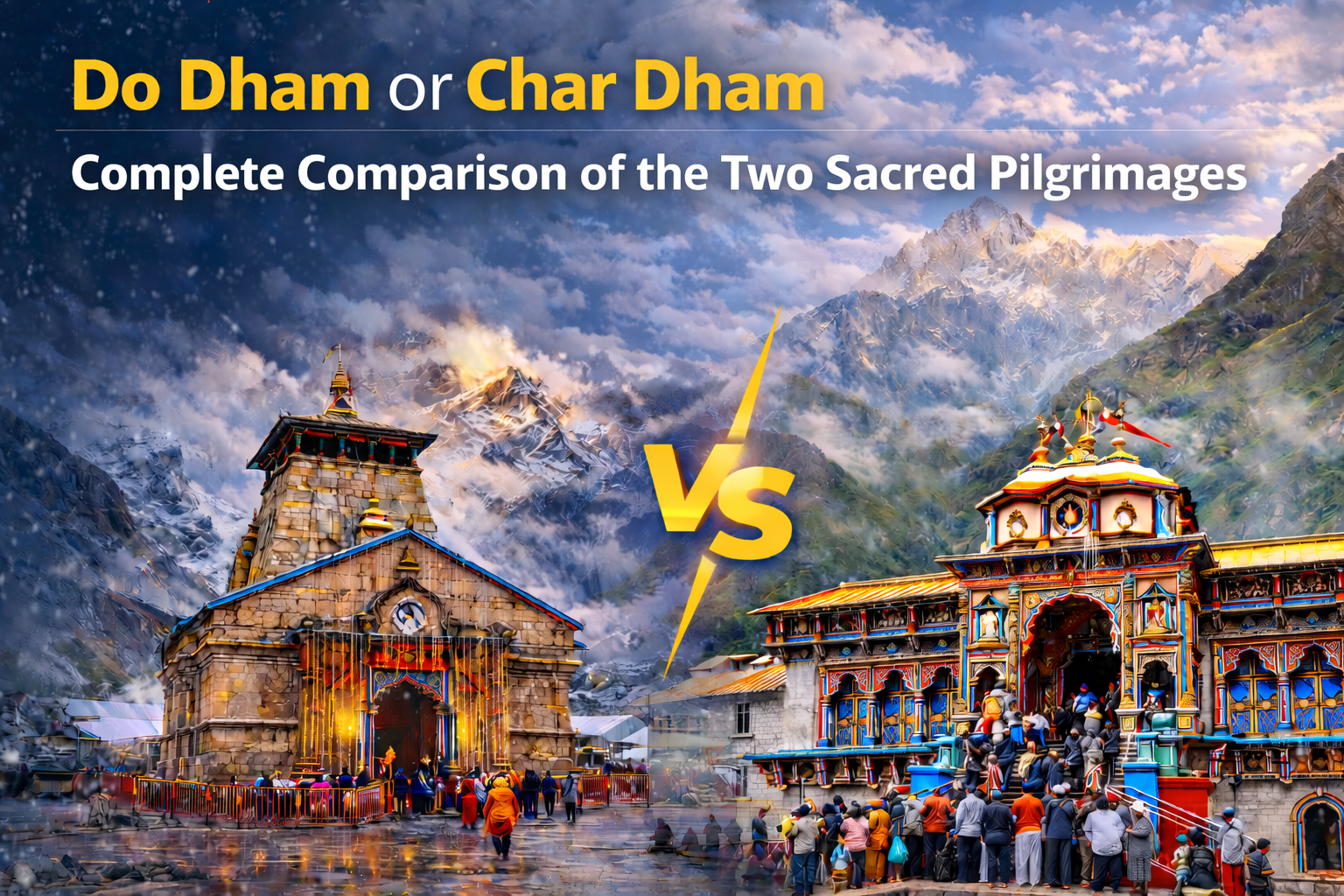 Do Dham or Char Dham: Complete Comparison of the Two Sacred Pilgrimages